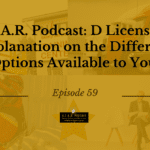 S.T.A.R. Podcast: D Licensing: Explanation on the Different Options Available to You 