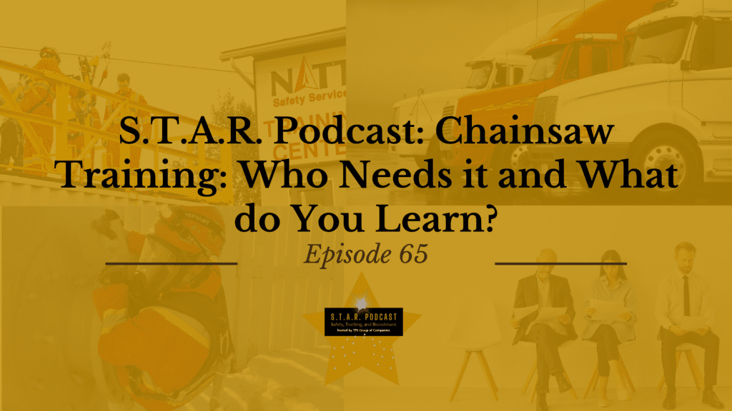 Read more about the article S.T.A.R Podcast: Chainsaw Training: Who Needs it and What do You Learn?