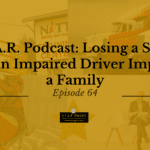 S.T.A.R Podcast: Losing a Sister: How an Impaired Driver Impacted a Family